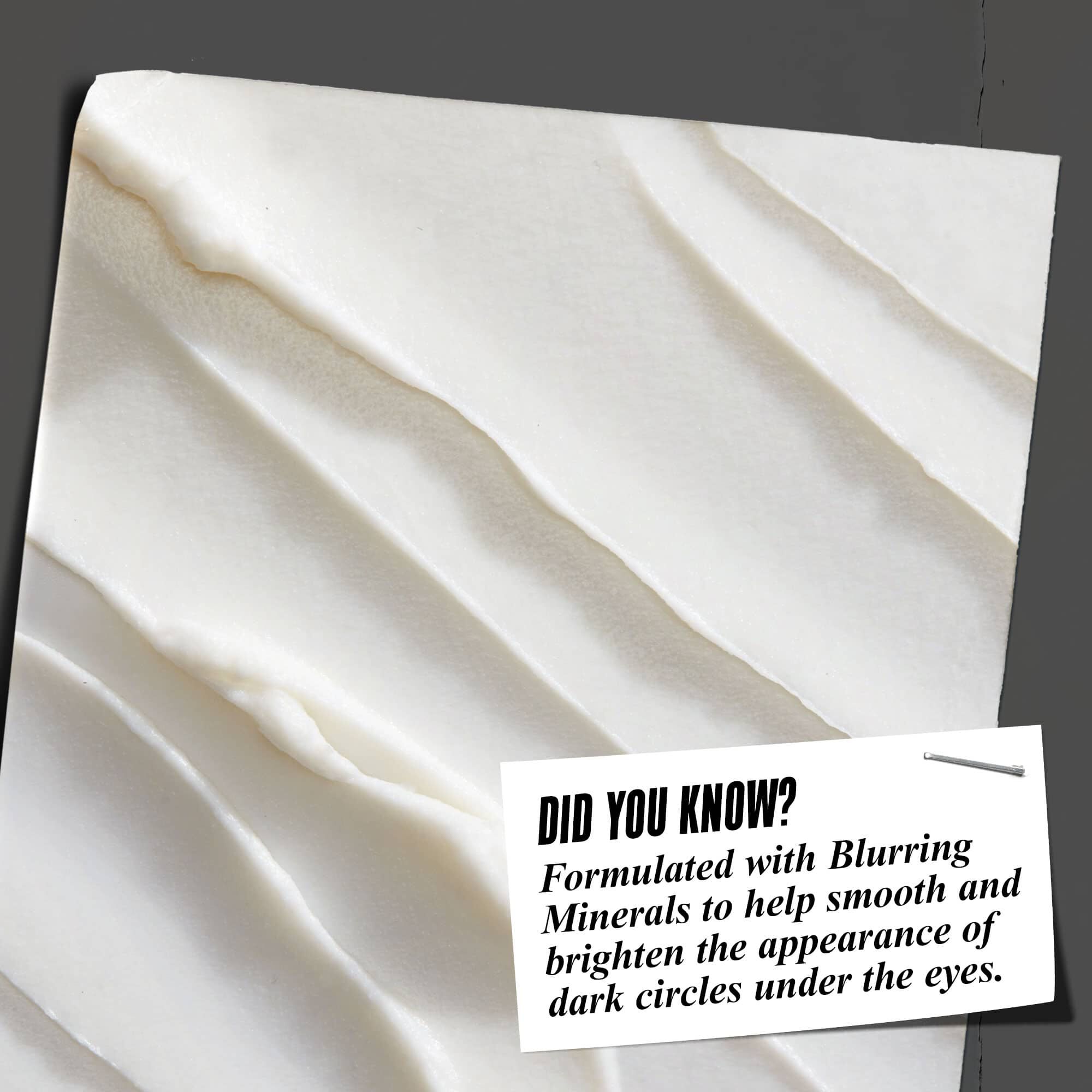 Visste du att? Innehåller utsuddande mineraler for att hjalpa till att jamna ut och ljusa upp morka ringar under ogonen.